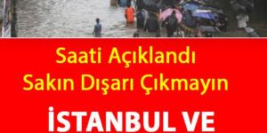 İstanbul ve 9 İlimiz İçin Sarı Alarm Verildi