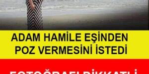 Adam Hamile Eşinden Poz Vermesini İstedi Ama Çektiği Fotoğrafı Dikkatli İnceleyince… (video)