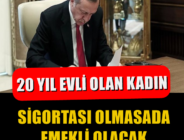 EVLİ OLANLAR EMEKLI OLABILECEK MI